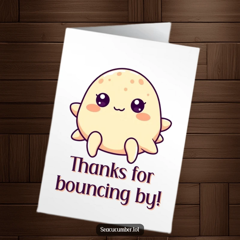 Funny Free Printable Thank You Card: A sea cucumber with cheerful dots for eyes bounces gently, conveying thanks in a downloadable format.